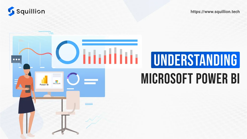 Understanding Microsoft Power BI