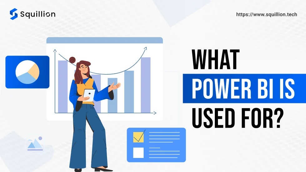 What Power BI Is Used For_