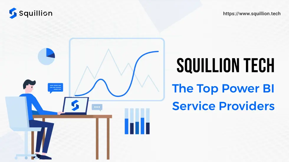 Squillion Tech_ The top Power BI service providers