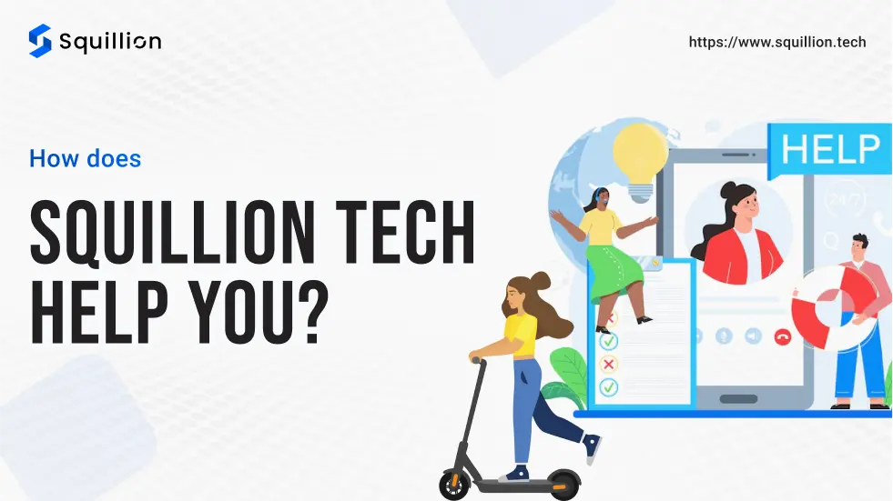 How can Squillion Tech help you in your scooter-sharing business