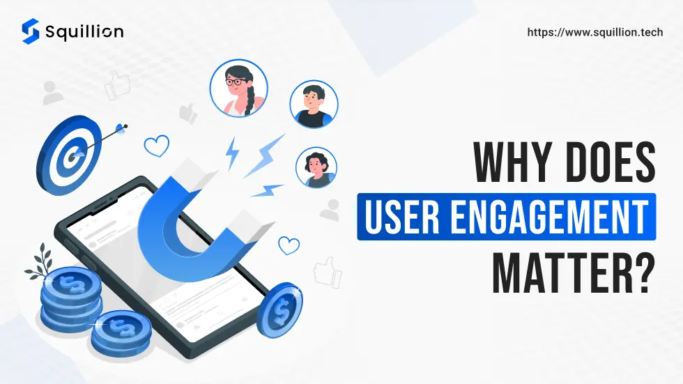 Why does user engagement matter_