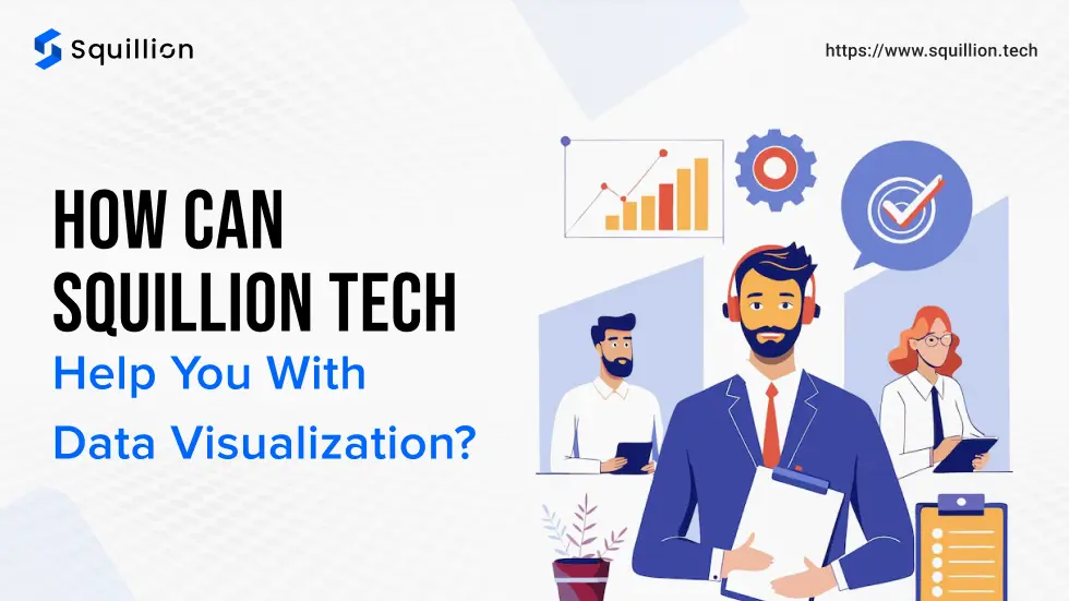 How can Squillion Tech help you with data visualization_