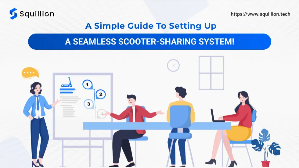 A Simple Guide To Setting Up A Seamless Scooter-Sharing System