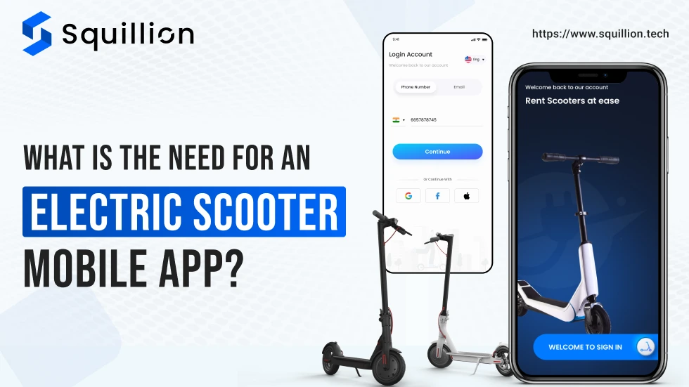 What is the need for an electric scooter mobile app? 