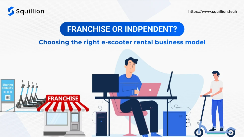 Franchise or indpendent? Choosing the right e-scooter rental business model