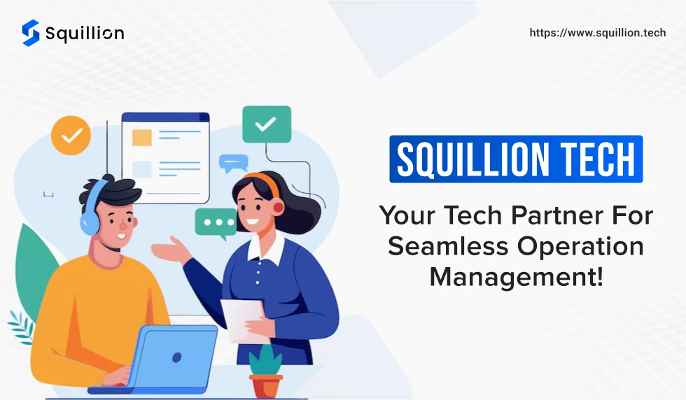 Squillion Tech Your tech partner for seamless operation management!